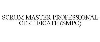 SCRUM MASTER PROFESSIONAL CERTIFICATE (SMPC)