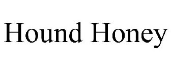 HOUND HONEY