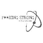F**KING STRONG BY TINY CREATION