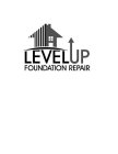 LEVEL UP FOUNDATION REPAIR