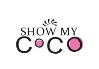 SHOW MY COCO