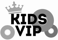 KIDS VIP