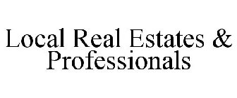 LOCAL REAL ESTATES & PROFESSIONALS