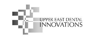 UPPER EAST DENTAL INNOVATIONS