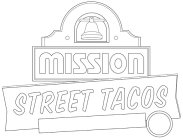 MISSION STREET TACOS
