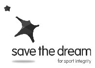 SAVE THE DREAM FOR SPORT INTEGRITY