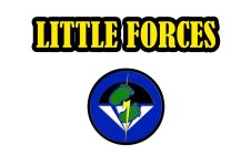 LITTLE FORCES