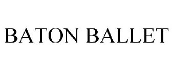 BATON BALLET