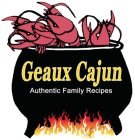 GEAUX CAJUN AUTHENTIC FAMILY RECIPES