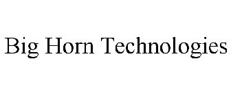 BIG HORN TECHNOLOGIES