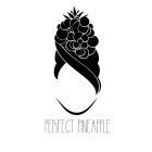 PERFECT PINEAPPLE