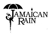 JAMAICAN RAIN