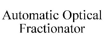 AUTOMATIC OPTICAL FRACTIONATOR