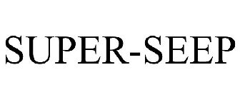 SUPER-SEEP