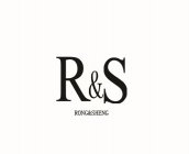 R&S RONG&SHENG