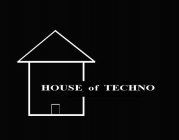 HOUSE OF TECHNO