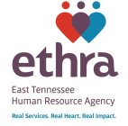 ETHRA EAST TENNESSEE HUMAN RESOURCE AGENCY REAL SERVICES. REAL HEART. REAL IMPACT.