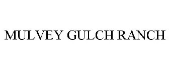 MULVEY GULCH RANCH