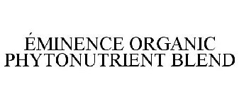 ÉMINENCE ORGANIC PHYTONUTRIENT BLEND