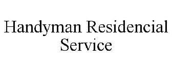 HANDYMAN RESIDENCIAL SERVICE