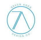 SEVEN AGES DESIGN CO. 7 A