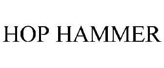 HOP HAMMER