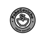 POKECEVICHE FRESH MACROS