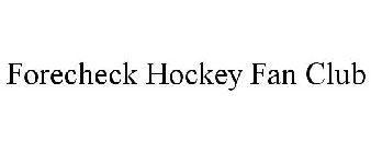 FORECHECK HOCKEY FAN CLUB