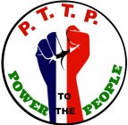 P.T.T.P. POWER TO THE PEOPLE