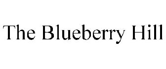 THE BLUEBERRY HILL