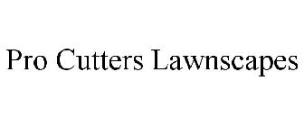 PRO CUTTERS LAWNSCAPES