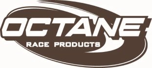 OCTANE RACE PRODUCTS