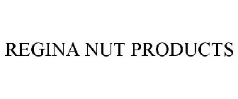 REGINA NUT PRODUCTS