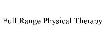 FULL RANGE PHYSICAL THERAPY