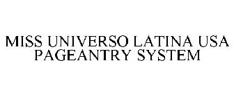 MISS UNIVERSO LATINA USA PAGEANTRY SYSTEM