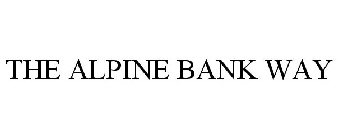 THE ALPINE BANK WAY