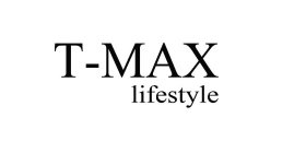 T-MAX LIFESTYLE