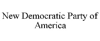 NEW DEMOCRATIC PARTY OF AMERICA