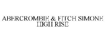 ABERCROMBIE & FITCH SIMONE HIGH RISE