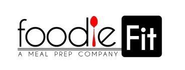 FOODIE FIT A MEAL PREP COMPANY