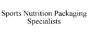 SPORTS NUTRITION PACKAGING SPECIALISTS