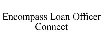 ENCOMPASS LOAN OFFICER CONNECT