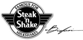 STEAK 'N SHAKE BY BIGLARI FAMOUS FOR MILKSHAKES