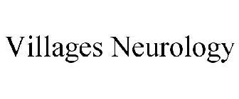 VILLAGES NEUROLOGY