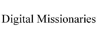 DIGITAL MISSIONARIES