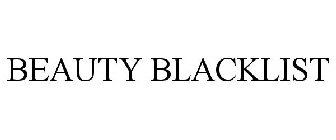 BEAUTY BLACKLIST