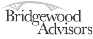 BRIDGEWOOD ADVISORS