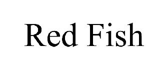 RED FISH