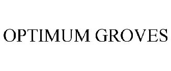 OPTIMUM GROVES