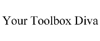 YOUR TOOLBOX DIVA